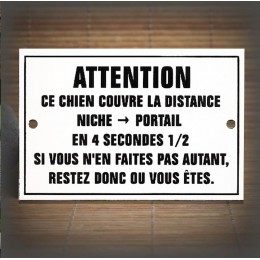 Plaque émaillée "Attention un chien niche 4 secondes..." 15x10cm