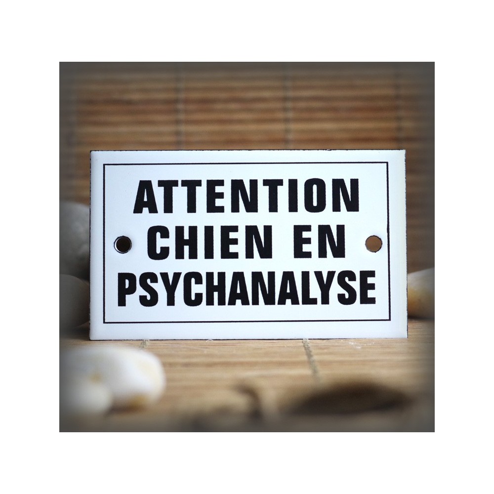 Enamel plate "Attention chien en psychanalyse" with border