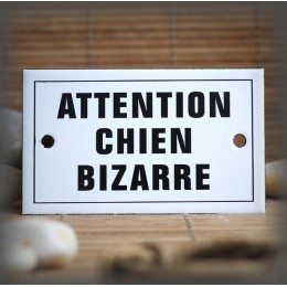 Enamel plate "Attention chien bizarre" with border