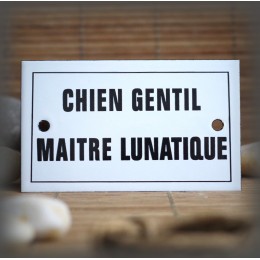 Plaque émaillée 10x6cm  "Chien Gentil Maître Lunatique" avec filet