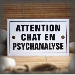 Enamel plate "Attention Chat en Psychanalyse" with border
