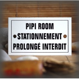 Plaque émaillée 10x6cm "Pipi Room stationnement prolongé interdit" avec filet