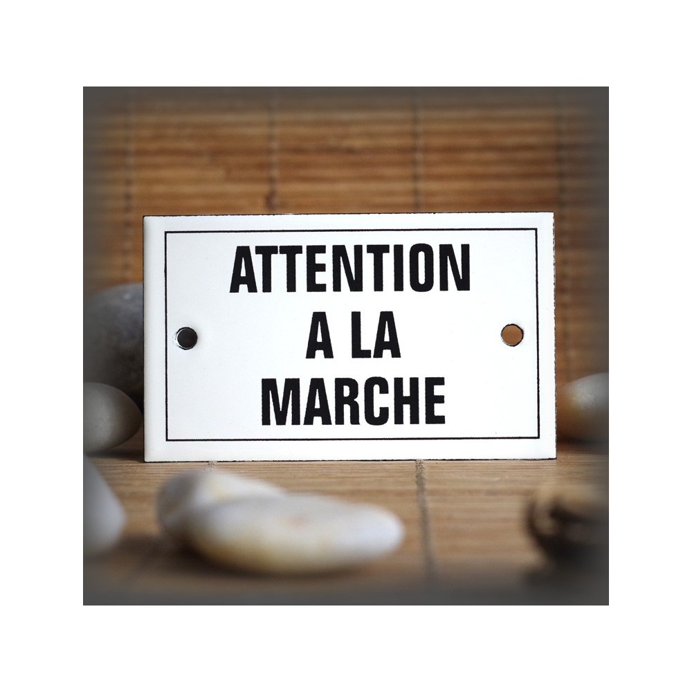 Enamel plate "Attention à la marche" with border