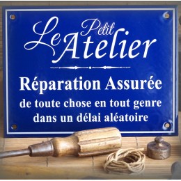 Plaque émaillée Le Petit Atelier : Réparation assurée
