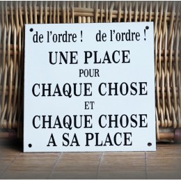 Plaque émaillée "chaque chose a sa place"