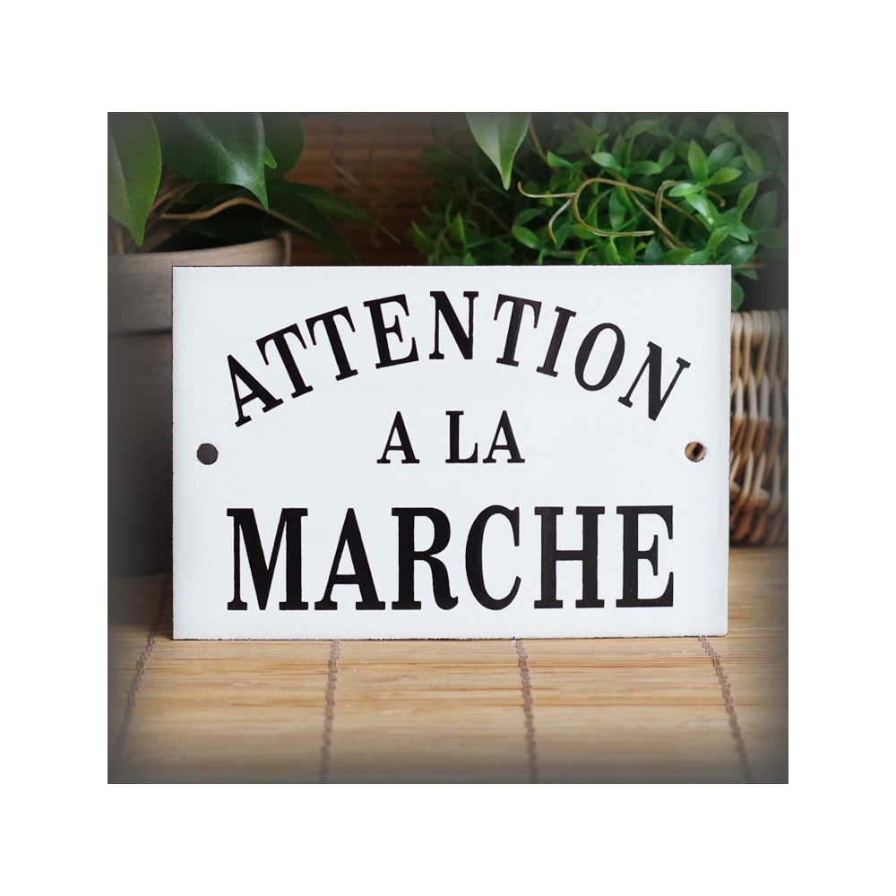 Enamel Door plate with French text "Attention à la marche"